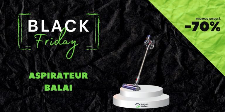 Black Friday aspirateur balai - offres et promos